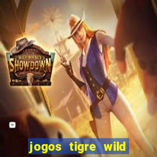 jogos tigre wild fortune tiger